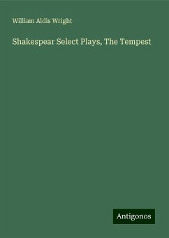 Shakespear Select Plays, The Tempest - Wright, William Aldis