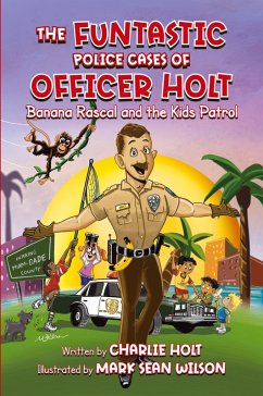 The Funtastic Police Cases of Officer Holt - Holt, Charlie