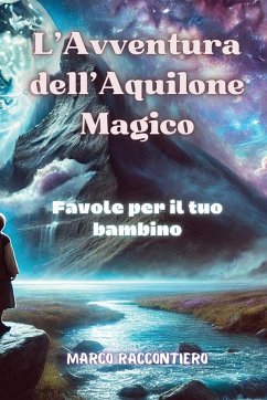 L'Avventura dell'Aquilone Magico - Raccontiero, Marco