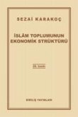 Islam Toplumunun Ekonomik Strüktürü Islam Toplumunun Ekonomik Strüktürü