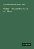 Die fossile Flora von Kumi auf der Insel Euboea