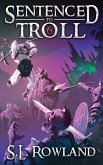 Sentenced to Troll 6 Sentenced to Troll 6