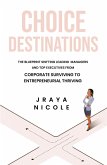 Choice Destinations Choice Destinations