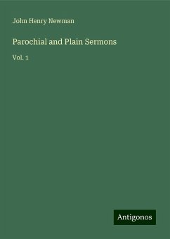 Parochial and Plain Sermons - Newman, John Henry