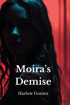 Moira's Demise - Gomez, Harlow