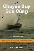 Chuy¿n Bay Sau Cùng (Vietnamese Version) Chuy¿n Bay Sau Cùng (Vietnamese Version)