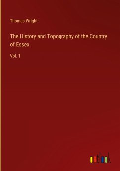 The History and Topography of the Country of Essex