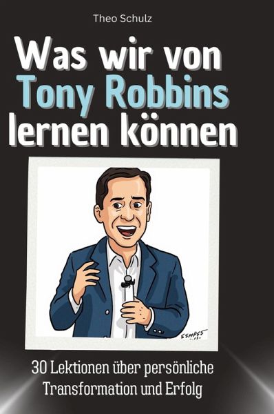 Was wir von Tony Robbins lernen können