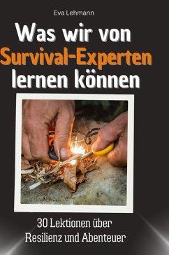 Cover Was wir von Survival-Experten lernen können