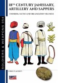 18th Century Janissary, artillery and sappers - Vol. II