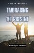 Embracing the Present - Bild 1