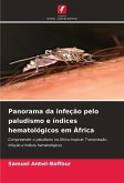 Panorama da infeção pelo paludismo e índices hematológicos em África