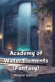 Academy of Water Elements (Fantasy) Academy of Water Elements (Fantasy)