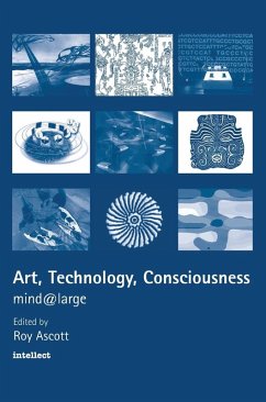 Art, Technology, Consciousness - Ascott, Roy