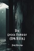 The Creek Pioneer (THRILLER) The Creek Pioneer (THRILLER)
