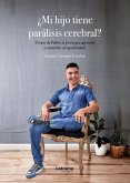 ¿Mi hijo tiene parálisis cerebral? ¿Mi hijo tiene parálisis cerebral?