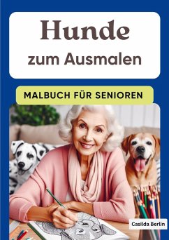Cover Hunde zum Ausmalen - Malbuch für Senioren