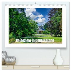 Reiseziele in Deutschland (hochwertiger Premium Wandkalender 2025 DIN A2 quer), Kunstdruck in Hochglanz Reiseziele in Deutschland (hochwertiger Premium Wandkalender 2025 DIN A2 quer), Kunstdruck in Hochglanz
