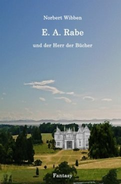 E. A. Rabe und der Herr der Bücher - Wibben, Norbert