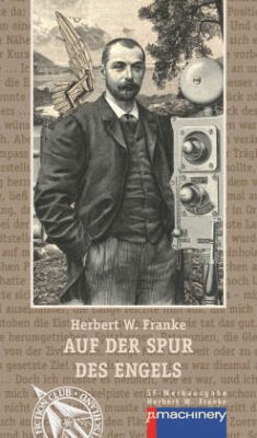 AUF DER SPUR DES ENGELS - Franke, Herbert W.