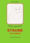 Danke, liebe Niere - Staune über dich! Danke, liebe Niere - Staune über dich!