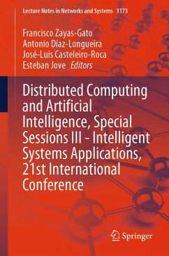 Distributed Computing and Artificial Intelligence, Special Sessions III - Intelligent Systems Applications, 21st International Conference (eBook, PDF)