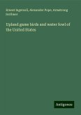 Upland game birds and water fowl of the United States Upland game birds and water fowl of the United States