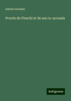 Procès de Fieschi et de ses co-accusés - Auteur Inconnu