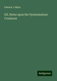 XII. Notes upon the Oyxstomatous Crustacea XII. Notes upon the Oyxstomatous Crustacea
