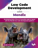 Low Code Development with Mendix Low Code Development with Mendix