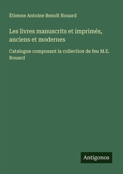 Cover Les livres manuscrits et imprimés, anciens et modernes