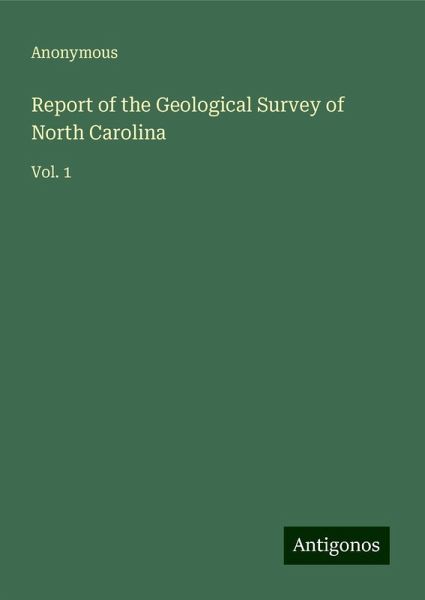 Report of the Geological Survey of North Carolina