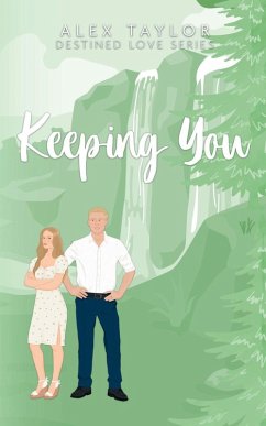 Keeping You - Taylor, Alex