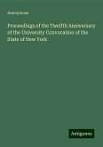 Proceedings of the Twelfth Anniversary of the University Convocation of the State of New York