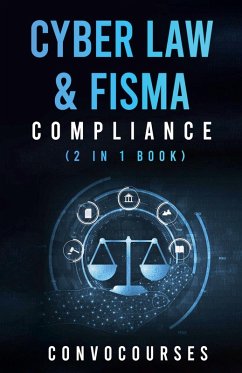 Cover Cyber Law & FISMA Compliance (2 in 1 book)