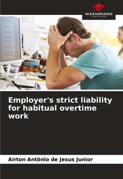 Cover Employer's strict liability for habitual overtime work
