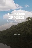 The Island of Peace The Island of Peace