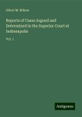 Reports of Cases Argued and Determined in the Superior Court at Indianapolis