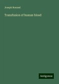 Transfusion of human blood Transfusion of human blood