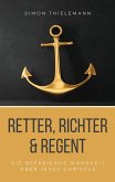 Retter, Richter & Regent