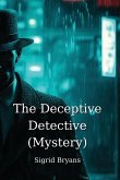 The Deceptive Detective (Mystery)