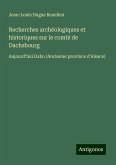 Recherches archéologiques et historiques sur le comté de Dachsbourg Recherches archéologiques et historiques sur le comté de Dachsbourg