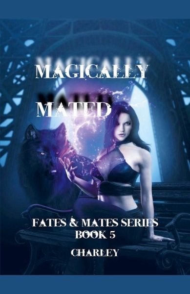 Magically Mated Magically Mated