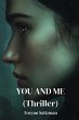 YOU AND ME (Thriller) - Bild 1