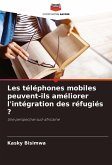 Les téléphones mobiles peuvent-ils améliorer l'intégration des réfugiés ?
