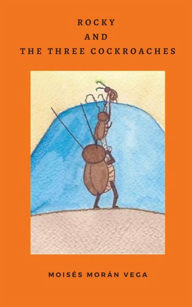 Rocky and the three cockroaches Rocky and the three cockroaches