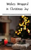 Wishes Wrapped in Christmas Joy