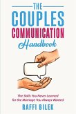 The Couples Communication Handbook The Couples Communication Handbook