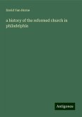 a history of the reformed church in philadelphia a history of the reformed church in philadelphia