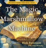 The Magic Marshmallow Machine